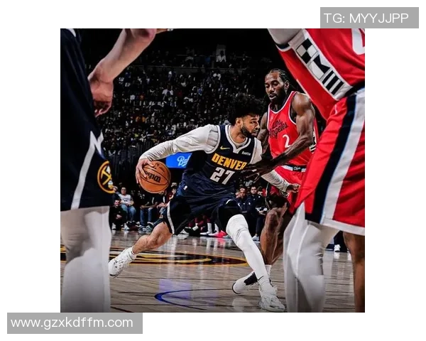 NBA掘金对快船精彩直播回顾与赛后分析全方位解读 NBA掘金对快船精彩直播回顾与赛后分析全方位解读