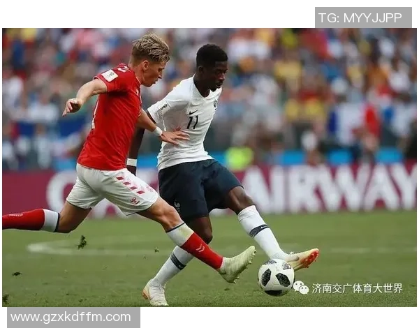 法国与丹麦的精彩对决竞彩网为您解析比赛前景与投注策略